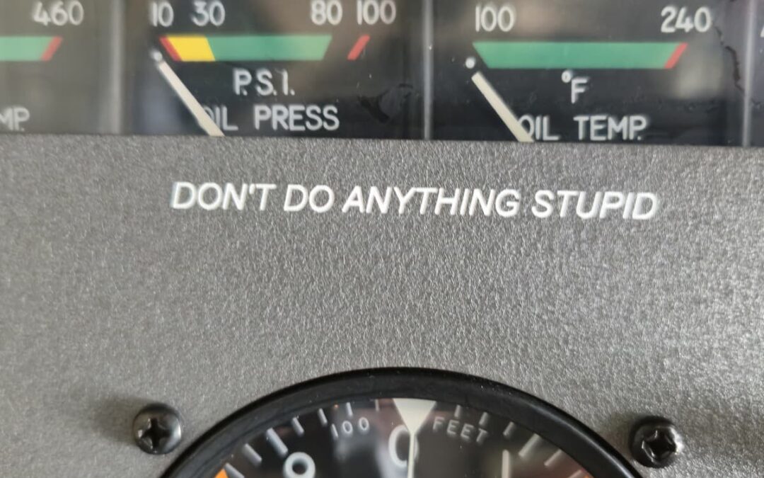 Don’t Do Anything Stupid